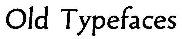 Old Typefaces