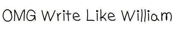 OMG Write Like William