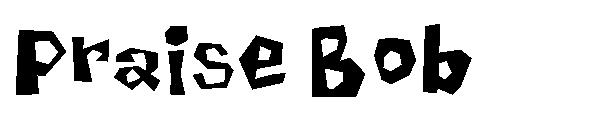 Praise Bob字体