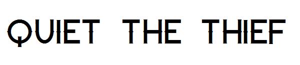 Quiet the Thief字体