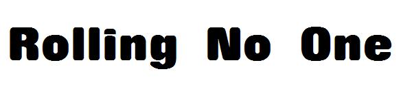 Rolling No One