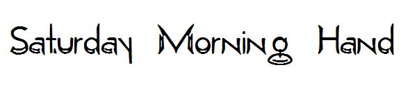 Saturday Morning Hand