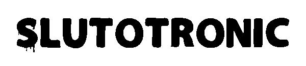 Slutotronic