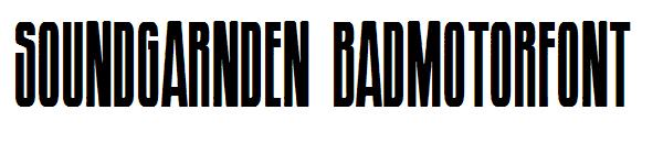 Soundgarnden Badmotorfont字体