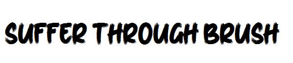 Suffer Through Brush