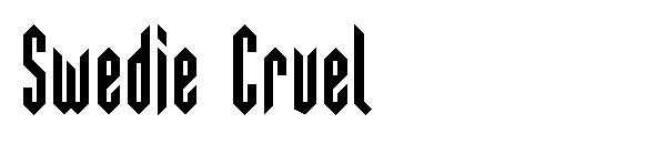 Swedie Cruel