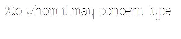 To whom it may concern type字体