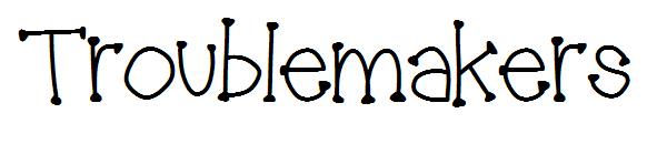 Troublemakers字体