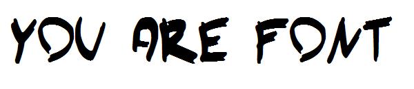 You Are Font