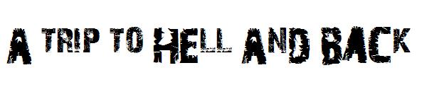 A Trip To Hell And Back字体
