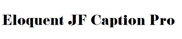 Eloquent JF Caption Pro字体