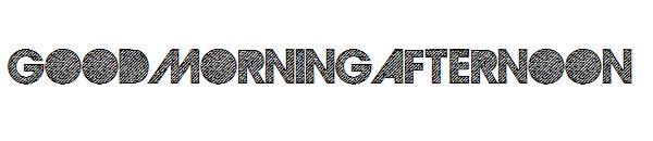 Good Morning Afternoon字体