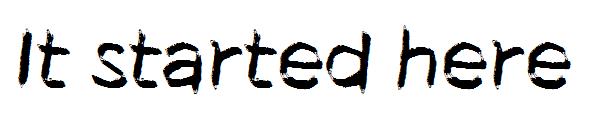 It started here字体