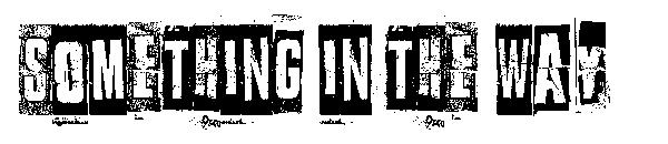 Something in the way字体