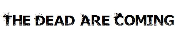 The Dead Are Coming字体