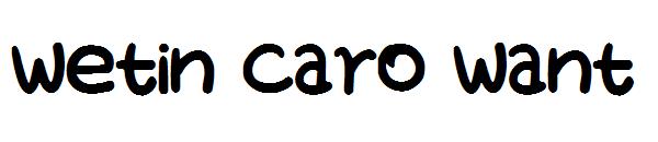 Wetin Caro Want字体