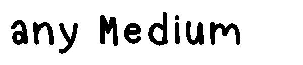 Any Medium字体