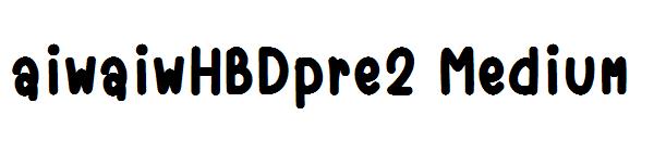 aiwaiwHBDpre2 Medium字体