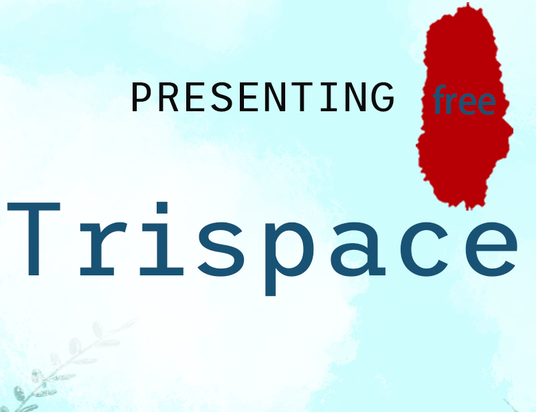trispace